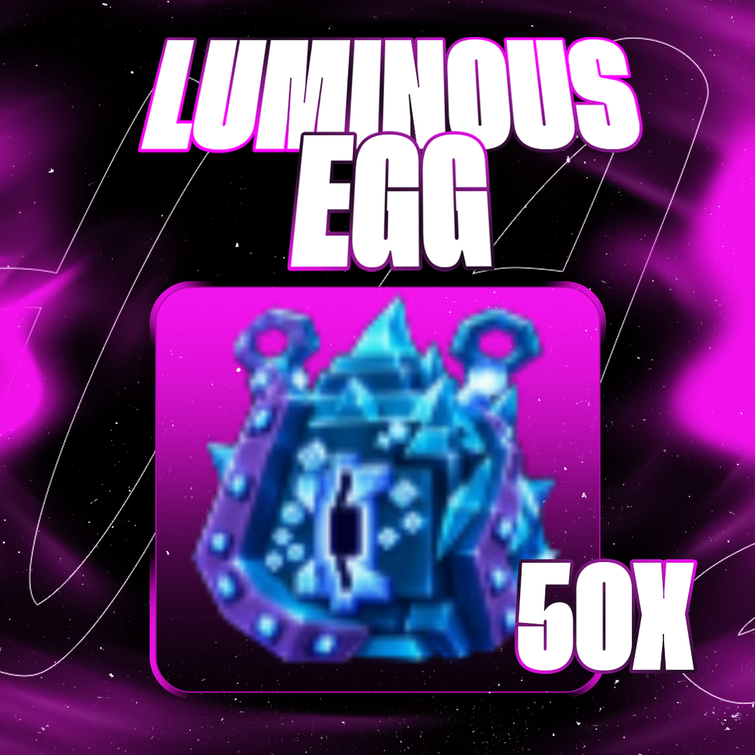 『✨』50X LUMINOUS EGG