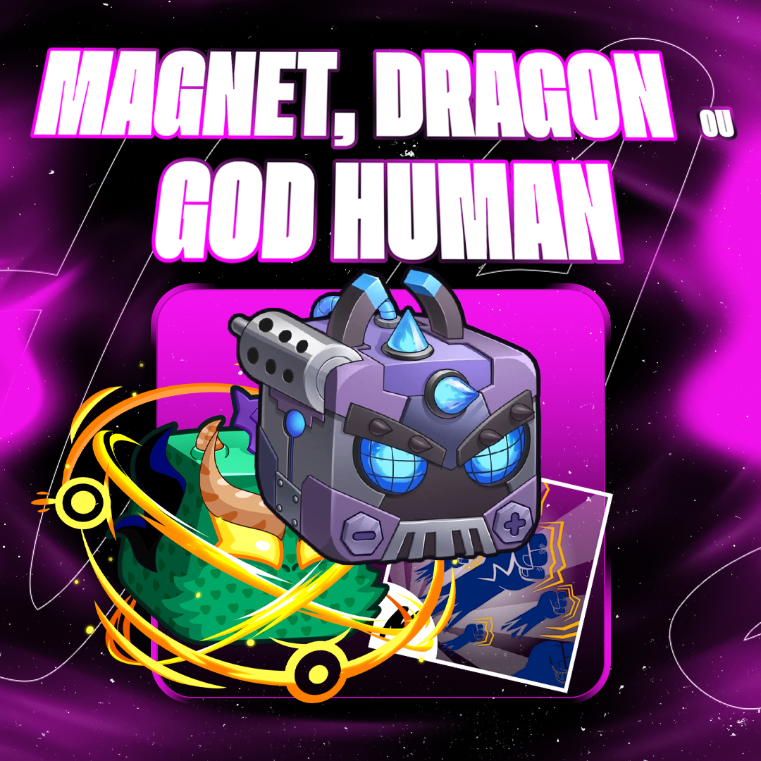 『🧲🐲👊』MAGNET, DRAGON OU GOD HUMAN (🔥POPULAR)