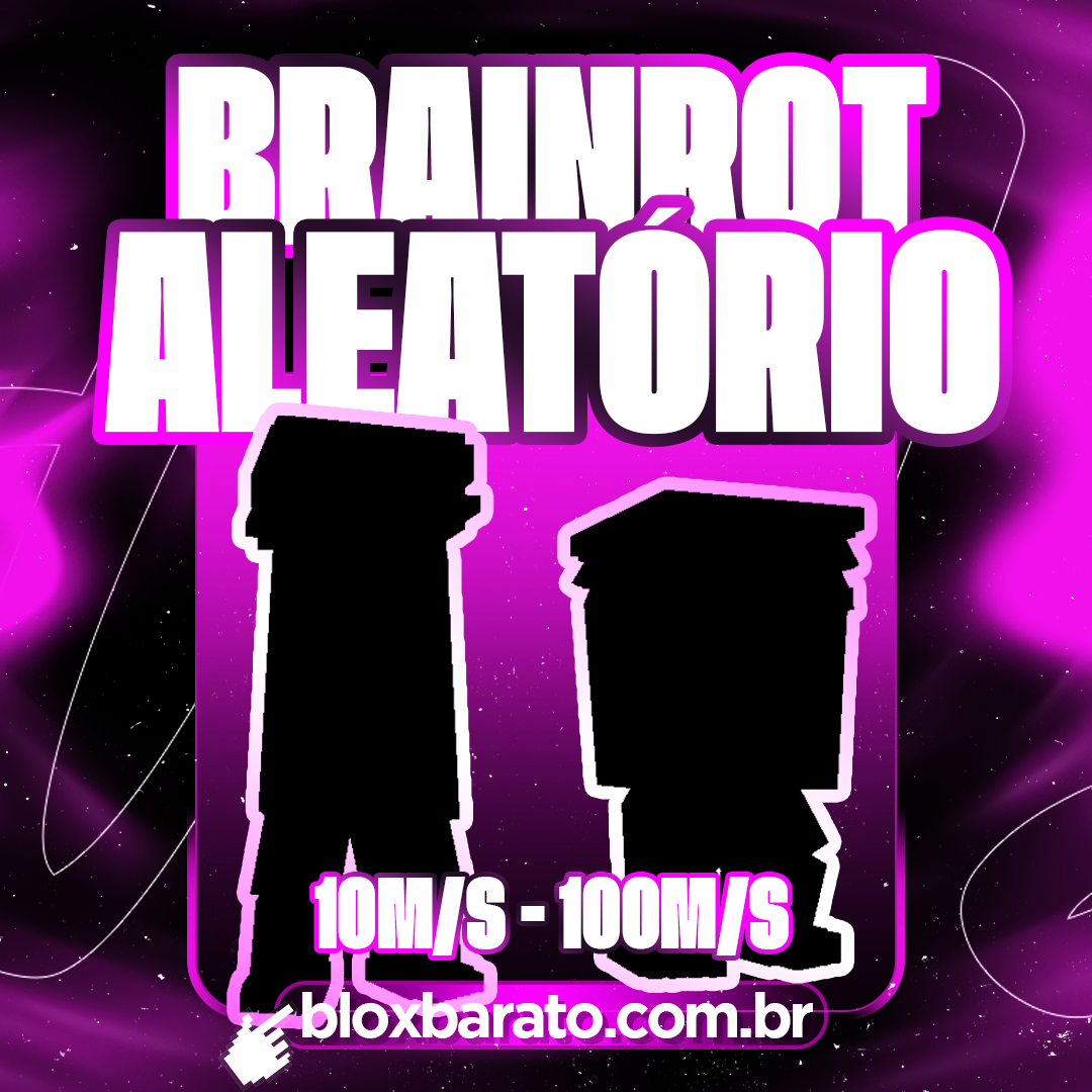 『❔』BRAINROT ALEATÓRIO 10M/S - 100M/S